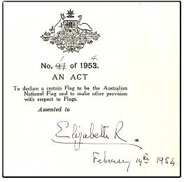 Queen Elizabeth II's signature can be seen on the cover of the Flags Act 1953 (Cth).